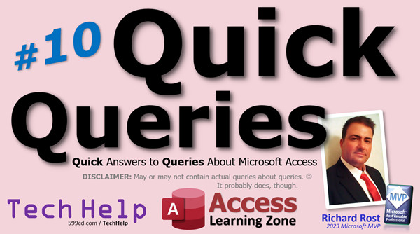 Microsoft Access Quick Queries #10