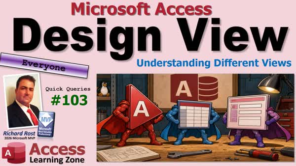 Whats Design View? Understanding the Different Views in Microsoft Access. QQ 103