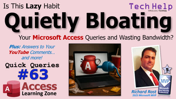 Is This Lazy Habit Quietly Bloating Your Microsoft Access Queries and Wasting Bandwidth? Quick Queries #63
