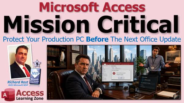 Microsoft Access Users: Protect Your Mission Critical PC Before Your Next Office Update